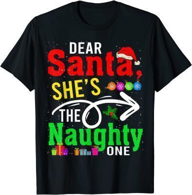Dear Santa My She's The Naughty One Christmas Santa Couple T-Shirt