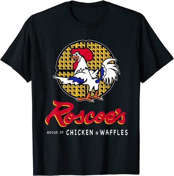 T-Shirt Roscoe's House Outfits Chicken 'N Waffles Of Men Women