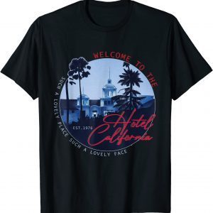 2021 Vintage 1976 Eagles Welcome To Hotel At California Music T-Shirt
