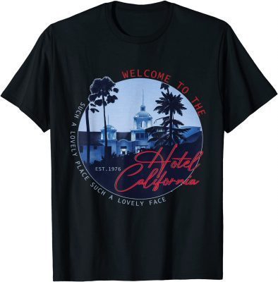 2021 Vintage 1976 Eagles Welcome To Hotel At California Music T-Shirt