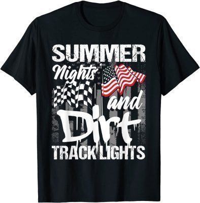 Summer Nights And Dirt Track Lights 2021 T-Shirt