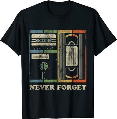 Never Forget Retro Vintage Cool 80s 90s Funny Geeky Nerdy Shirt T-Shirt