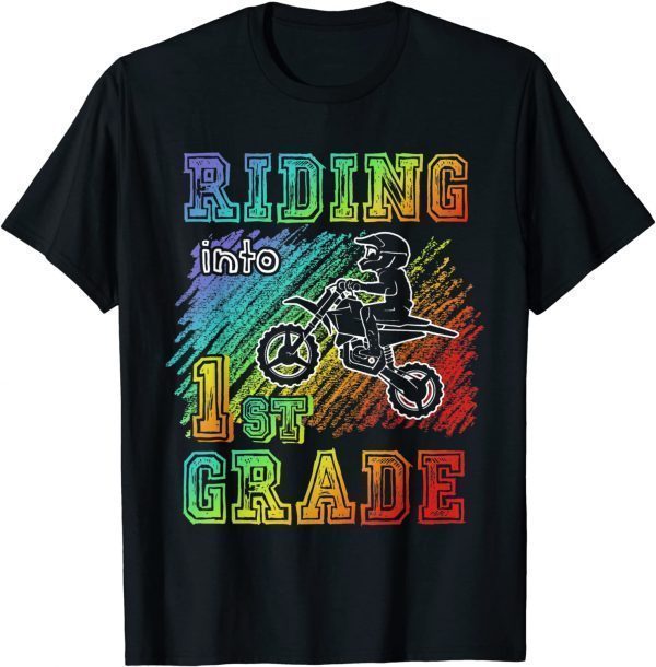 Motocross Riding Into 1st Grade Dirt Bike Boy Or Girl T-Shirt