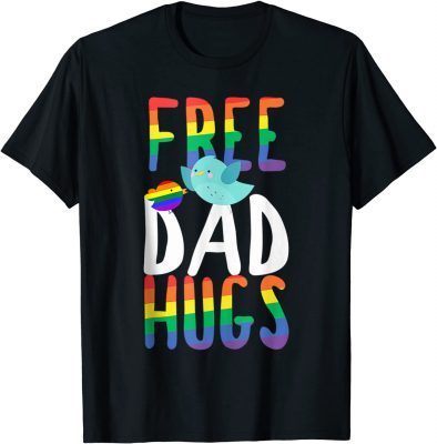 FREE DAD HUGS Tee Rainbow Gay Pride LGBT T-Shirt