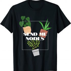 Send Me Nodes T-Shirt