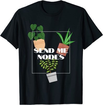 Send Me Nodes T-Shirt