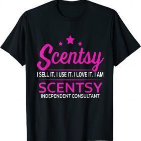 Scentsy I undefined It I Use It I Love It I Am Scentsy T-Shirt