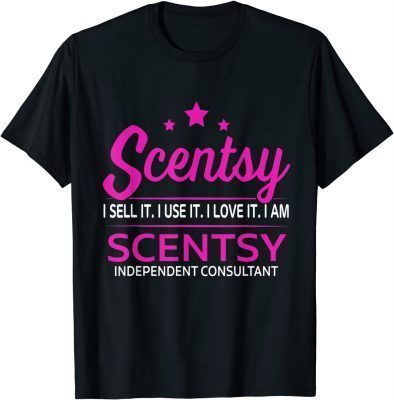 Scentsy I undefined It I Use It I Love It I Am Scentsy T-Shirt