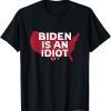 Impeach Biden Biden Is An Idiot Anti-Biden 8646 USA T-Shirt