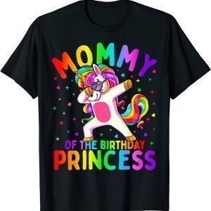 Mommy of the Birthday Princess Girl Dabbing Unicorn Mom T-Shirt