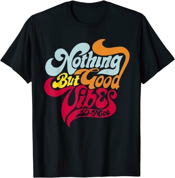 2021 Vintage Official Nothing But Good Vibes T-Shirt