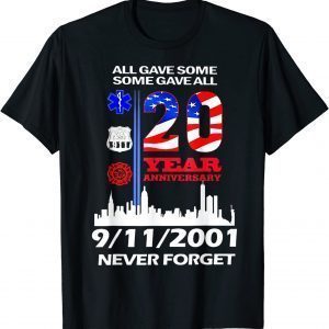 20 Years Anniversary 9_11 Never Forget National Day Gift T-Shirt
