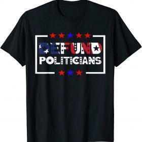 Defund Politicians Safe the US defund politicians flag T-Shirt