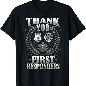 Official Thank You First Responders Patriotic EMT Police Firefighter T-Shirt