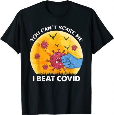 2021 Don't Scare Me I Beat COVID Survivor Doctor Nurse Halloween T-Shirt