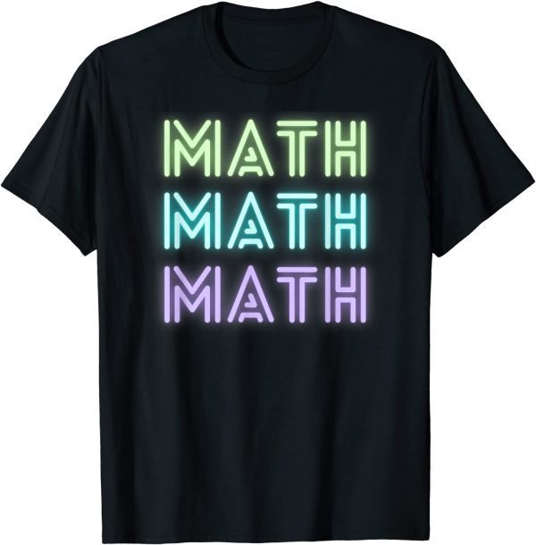 Math Math Math Teacher Gift T-Shirt