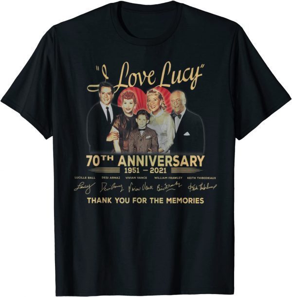 Official Thank You For The Memories I Love Lucy-70th Anniversary T-Shirt
