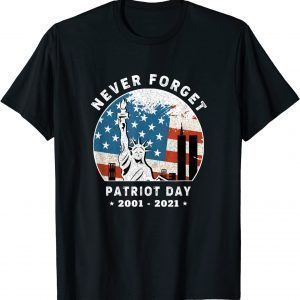 2001-2021 Never Forget Patriot Day Years Memorial Unisex T-Shirt