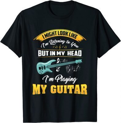 Official Musician In My Head im Playing My Guitar Funny T-Shirt