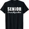 Senior 2022 Drum Major Mom Marching Band Parent Helper 21-22 Unisex TShirt