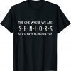 My Last First Day Senior 2022 Back To School T-Shirt