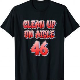 Official Clean Up On Aisle 46 - Impeach Biden T-Shirt