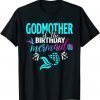 Godmother Of The Birthday Mermaid Matching Family 2021 T-Shirt