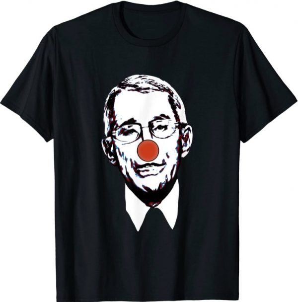 Official Fauci The Clown TShirt