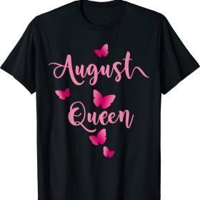 August Birthday Queen Pink Butterfly Funny T-Shirt
