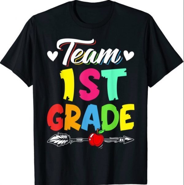 Funny Back To School Team First Grade Teacher Student T-Shirt