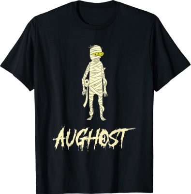 2021 Halloween in August Funny Mummy, Halloween AUGHOST T-Shirt