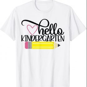 Hello Kindergarten Shirt Back to School Teacher Student 2021 Shirt