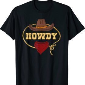 Howdy Shirt Western Rodeo Country Cowboy Texan T-Shirt