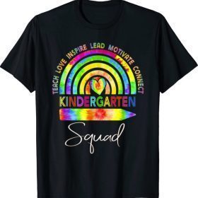 Kindergarten Teacher Squad Tie Dye Rainbow Back To School T-Shirt