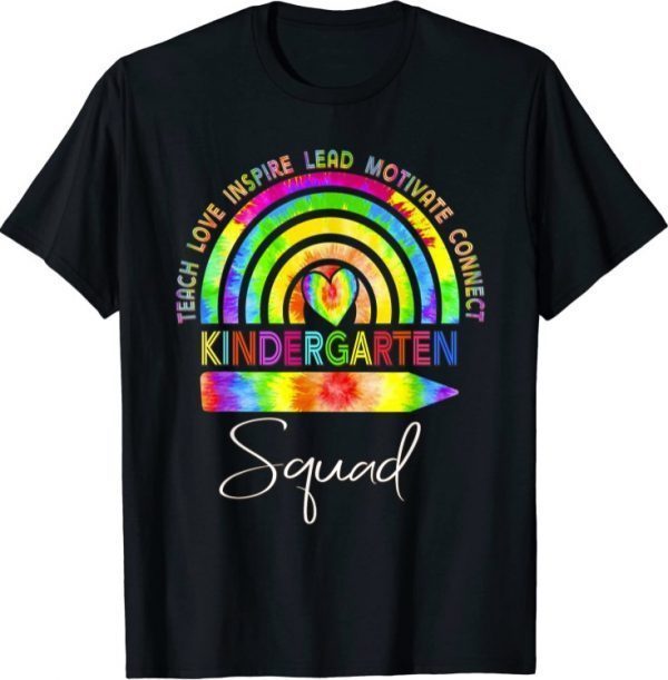 Kindergarten Teacher Squad Tie Dye Rainbow Back To School T-Shirt