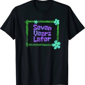 Seven Years Later 6 year old birthday party T-Shirt