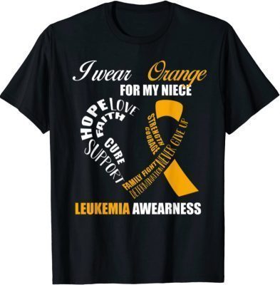 I Wear Orange For My Niece Leukemia Awareness Gift T-Shirt