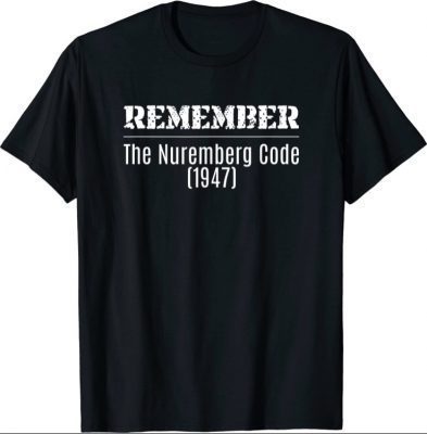 2021 Remember The Nuremberg Code (1947) Germany T-Shirt