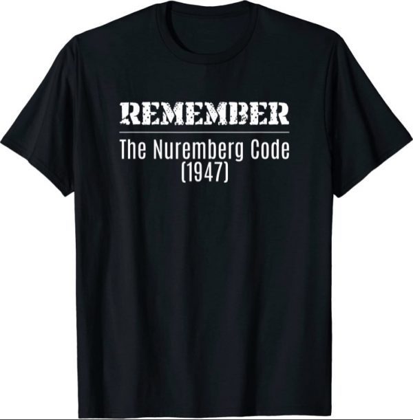 2021 Remember The Nuremberg Code (1947) Germany T-Shirt