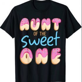 Unisex Aunt of Sweet One First Birthday Party Matching Family Donut Shirt