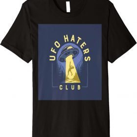 UFO Haters Club Premium T-Shirt