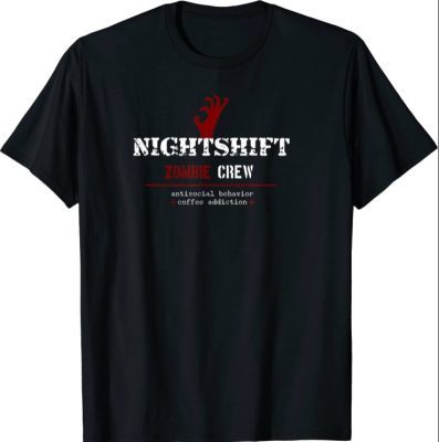 Nightshift - Zombie Crew T-Shirt