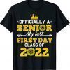 Funny Sunflower Senior My Last First Day Class Of 2022 T-Shirt