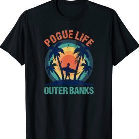 2021 Outer Banks Pogue Life Surf Surfer OBX T-Shirt