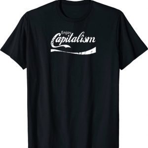 Enjoy Capitalism American Entrepreneur Political Money T-Shirt
