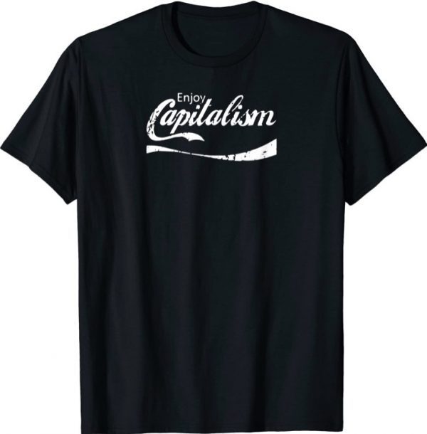 Enjoy Capitalism American Entrepreneur Political Money T-Shirt