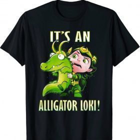 It's An Alligator Loki Cute God Of Mischief Variant Funny T-Shirt