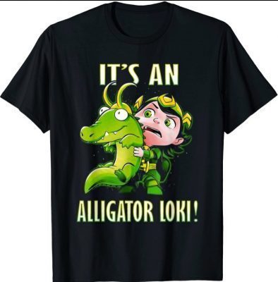 It's An Alligator Loki Cute God Of Mischief Variant Funny T-Shirt