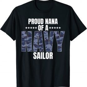 Funny Proud Nana of a Navy Sailor Veteran Day T-Shirt