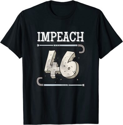 Funny Impeach 46 Joe Biden Republican Anti Biden T-Shirt